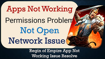 How To Fix Regin of Empire App not working | Not Open | Space Issue | Network & Permissions Issue