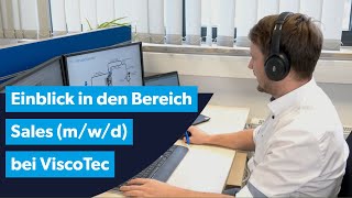 Erster Einblick in den Bereich Sales (m/w/d) bei ViscoTec!