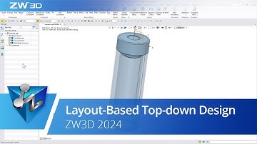 ZW3D 2024 (CAD) : Layout-Based Top-down Design