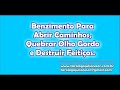 Benzimento Para Abrir Caminhos, Quebrar Olho Gordo e Destruir Feitiços.