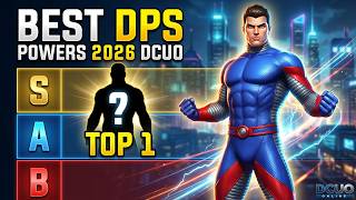 Top 5 DPS Powers Overall of 2026 DCUO