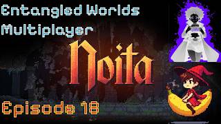 Noita: Entangled Worlds - Episode 18
