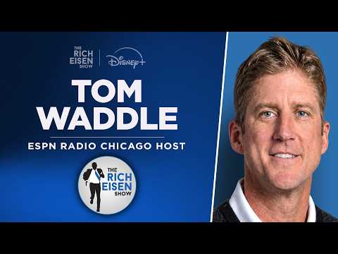 ESPN Chicago’s Tom Waddle Talks Caleb Williams, Ben Johnson & More with Rich Eisen | Full Interview
