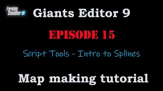 EP15: Script Tools and Intro to Splines