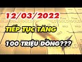 Giá vàng hôm nay ngày 12/3 Chóng mặt như giá vàng - giá vàng 9999, vàng sjc, vàng nhẫn 9999