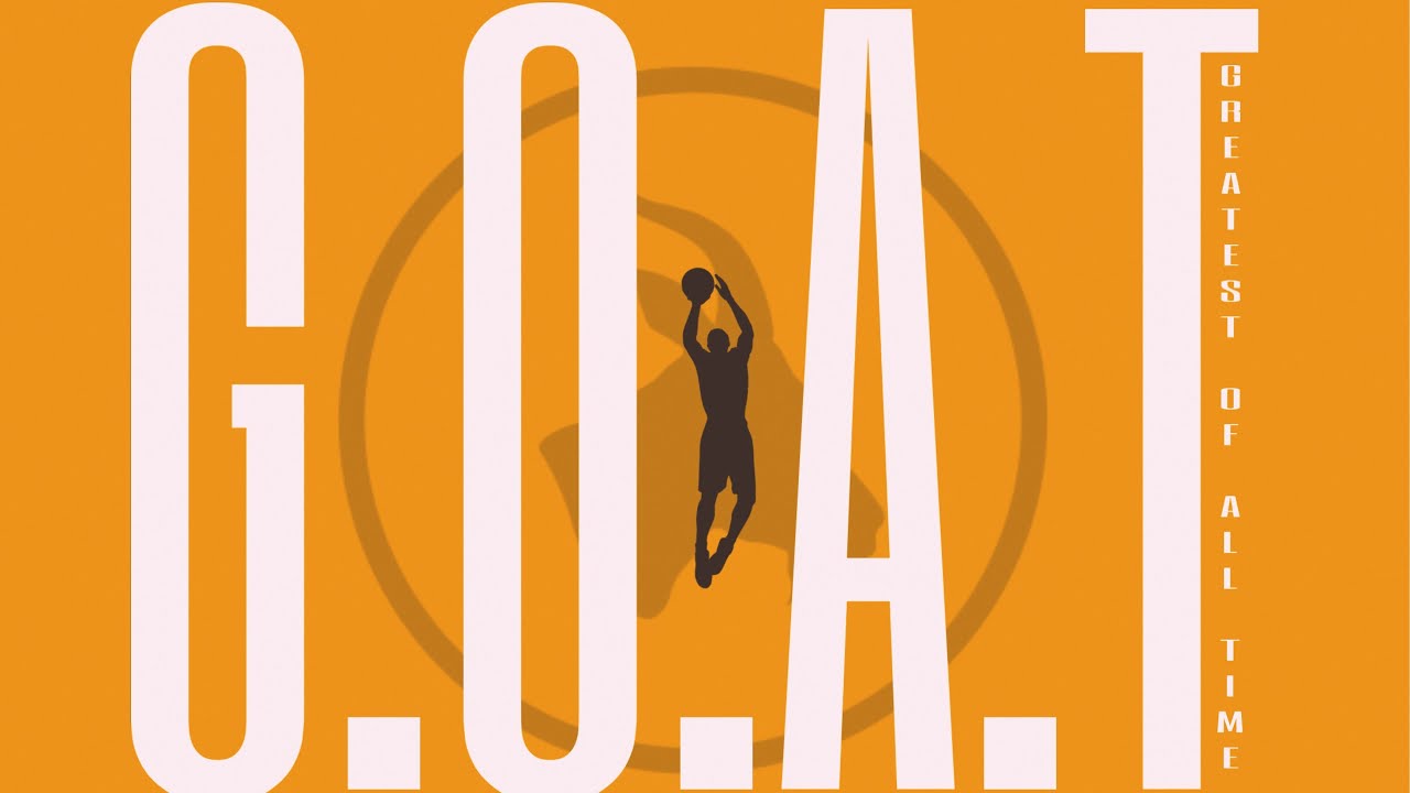 The G.O.A.T. Part 1 YouTube