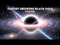 Fastest Growing Black Hole Breaking the Rules of the Universe Found #space #universe #viralvideo