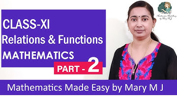 class 11 | Mathematics | Relations And Functions | Mary M J - Part 2