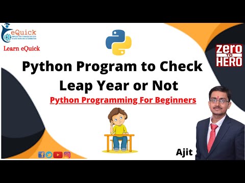 Python Program to Check Given Year is a Leap Year or Not | Zero to Hero | For Beginners : Ajit
