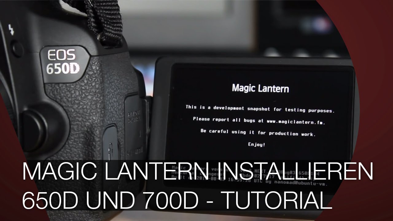 magic lantern for 700d
