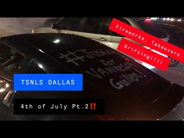 TSNLS DALLAS JULY 4th MEET!!(Carshow, Drifting, Intersection!!)