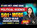 UGC NET June 2026 | UGC NET Political Science | Cold War- Chronology Special Part 1 |  501+ MCQs