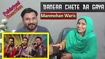 Banera Chete Aa Gaya by Manmohan Waris | Pakistani Reaction