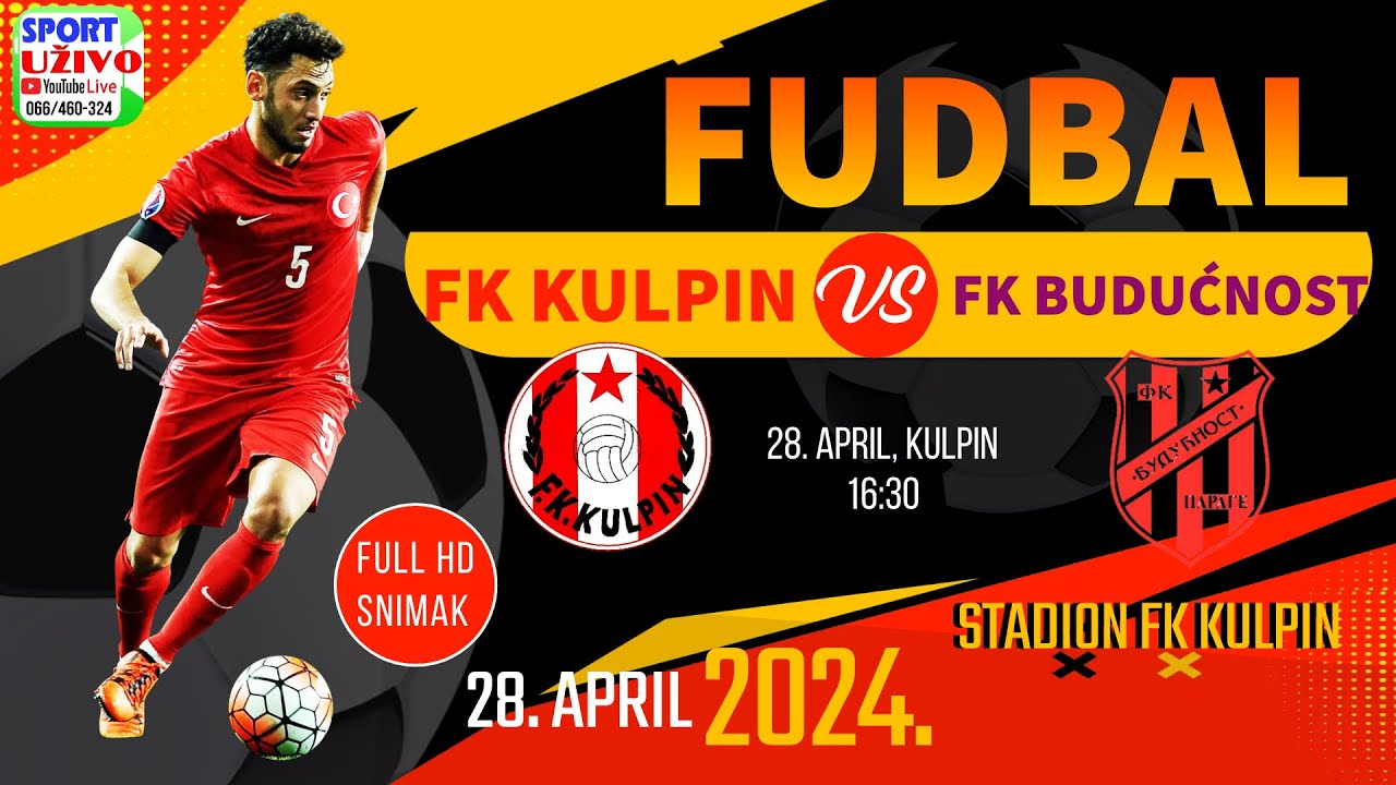 FK Kulpin - FK Buducnost FullHD snimak utakmice 28.04.2024.