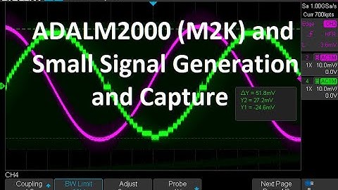 ADALM2000 (M2K) Small Signal Generation and Capture