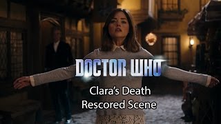 Doctor Who | Claras Death Scene - Rescored Scene