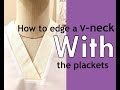 How to sew a V-neck ( how to edge a V-neck with a plackets )