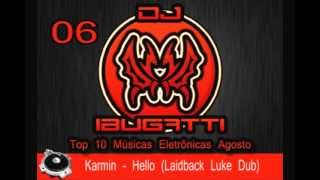 Top 10 Músicas Eletrônicas Agosto 2012 - Se7 iBugatti