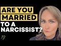 Are You Married to a Narcissist? (Find Out the Glaring Signs)