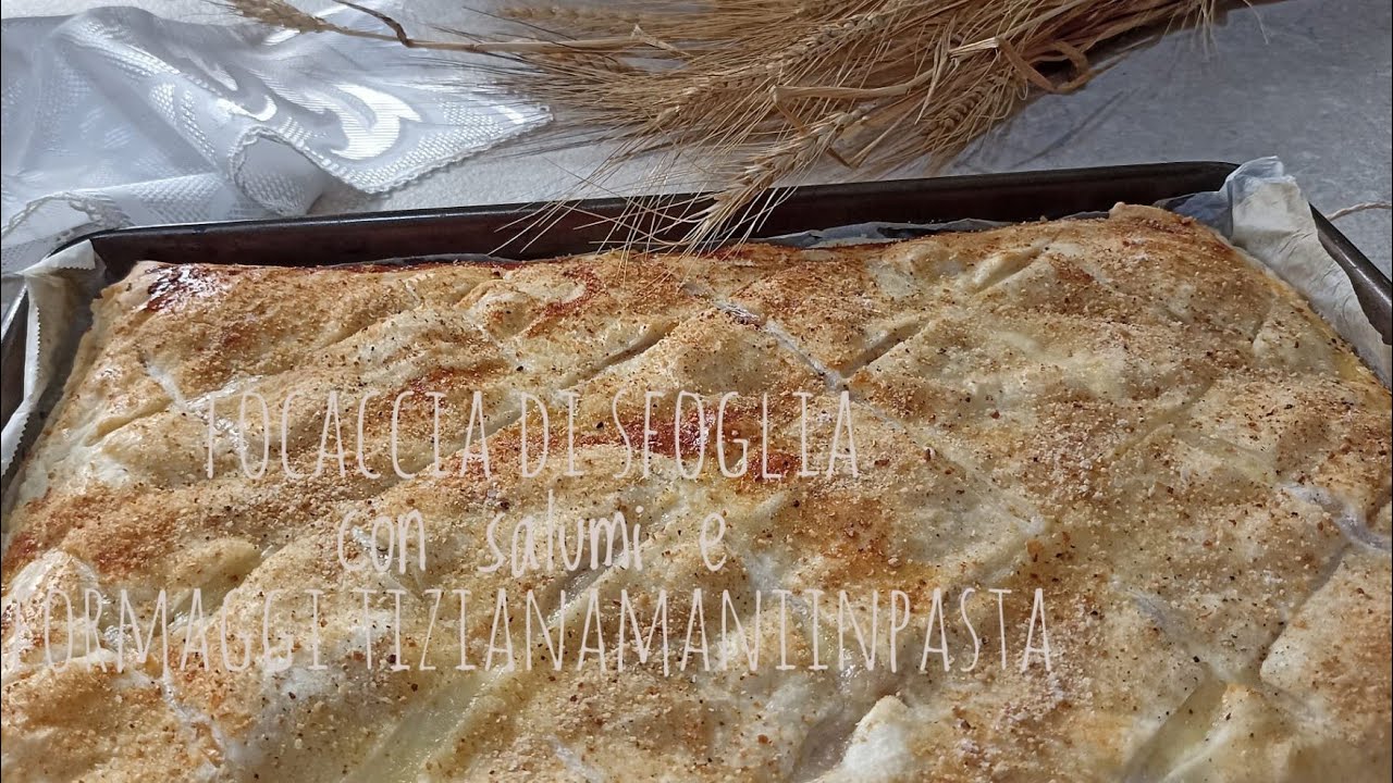 FOCACCIA DI PASTA SFOGLIA CON SALUMI E FORMAGGI