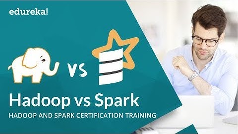 Hadoop vs Spark | Which One to Choose? | Hadoop Training | Spark Training | Edureka