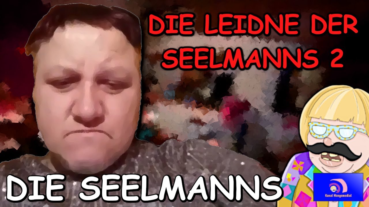 Das Leidne der Seelmanns 2 mit Basti und Chanti - Die Seelmanns [Kanal Mongomedial]