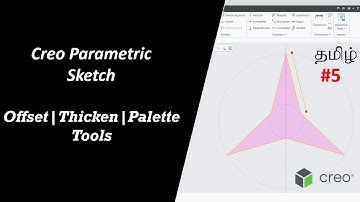 Creo Tutorial Offset, Thicken, Palette in Tamil || Part-5