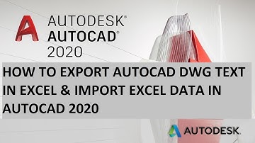 HOW TO EXPORT AUTOCAD DWG TEXT IN EXCEL & IMPORT EXCEL DATA IN AUTOCAD 2020