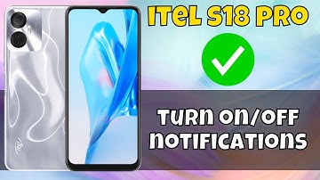itel s18 pro Enable Disable Notification || How to turn on/off notifications