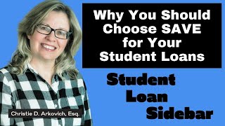 Why You Should Choose SAVE for Your Student Loans