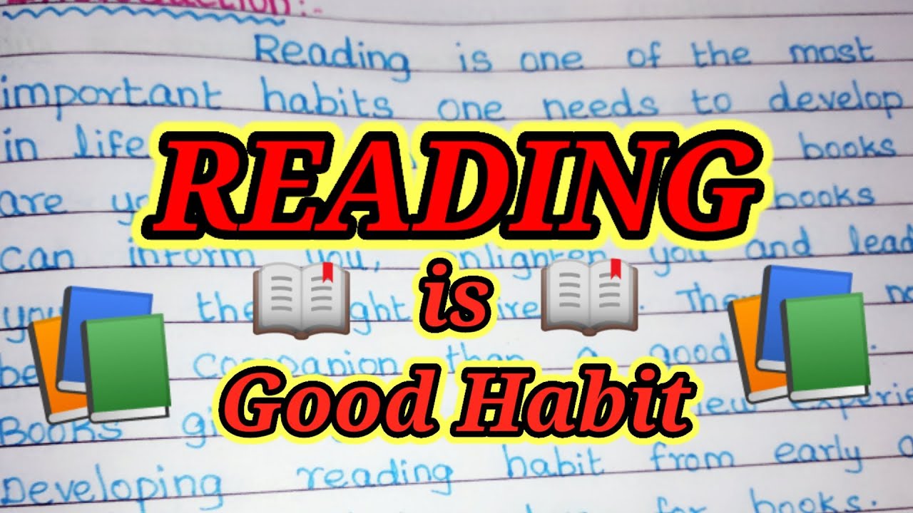 reading is a good habit essay in english