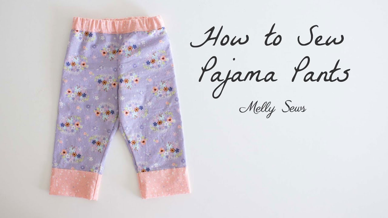 Sew Pajama Pants - Stepped Up Beginner Project - YouTube