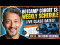 Botcamp Cohort 13 Info Session - Part 1 - Cohort Schedule