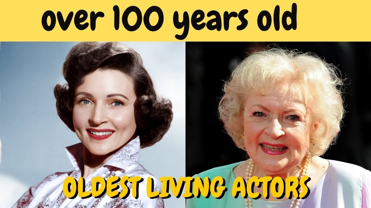 Oldest Living Celebrities in the World Movie Stars Before and After