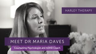 Meet Dr Maria Daves - Consultant Counselling Psychologist and ADHD Coach by Harley Therapy - Psychotherapy & Counselling 1,072 views 1 year ago 4 minutes, 51 seconds