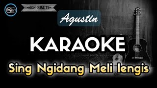 Sing Ngidaang Meli Lengis Agustin - Karaoke