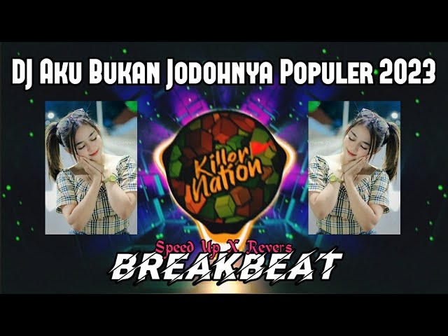 DJ AKU BUKAN JODOHNYA (Tri Suaka) BREAKBEAT Populer 2023🎵 class=