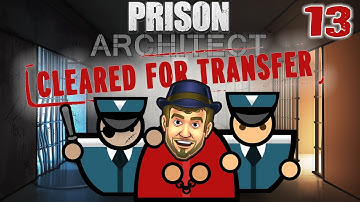 DUNCAN DUNCAN DUNCAN! - Prison Architect Cleared For Transfer Gameplay - 13 - Let
