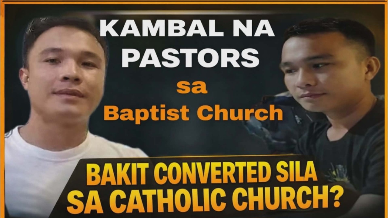 👉Kambal na Pastors ng Born Again at Baptist, Dating Anti-Katoliko — Bakit Katoliko na Ngayon?