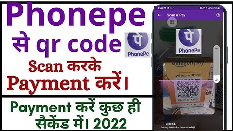 phonepe से qr code scan करके payment करना सीखे। 2022। how to scan qr code using phonepe ।