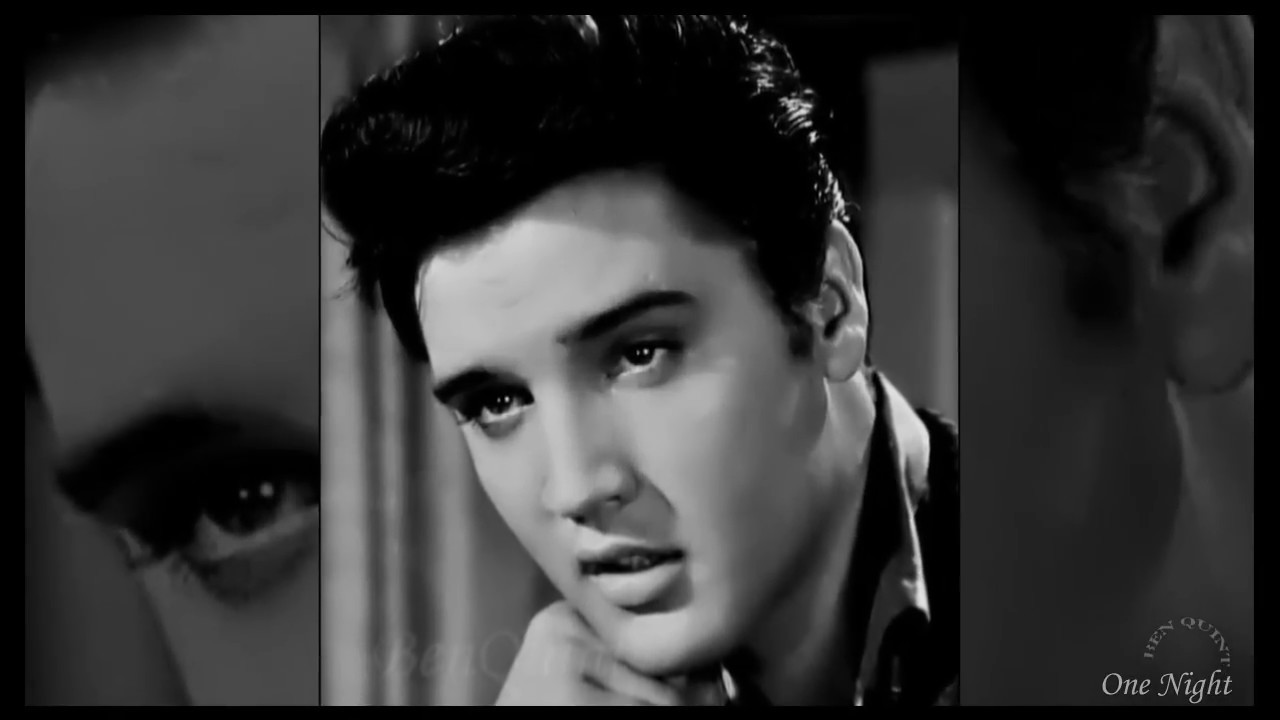 One Night Elvis Presley YouTube