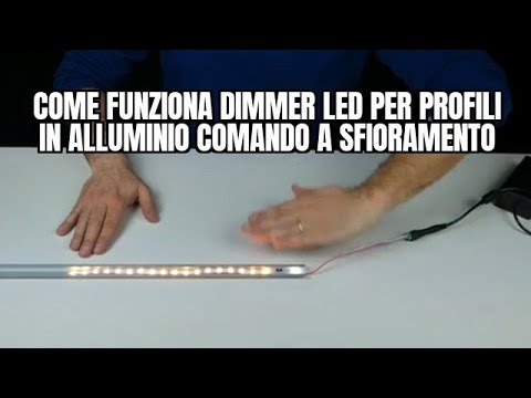 Video: Interruttori Tattili Per Strisce LED: Pulsanti Per Strisce In Un Profilo Di Alluminio In Cucina, Collegamento Di Un Dimmer E Panoramica Dei Sensori