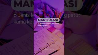 5 Jenis Manipulasi yang patut kamu ketahui #psikologi #manipulation