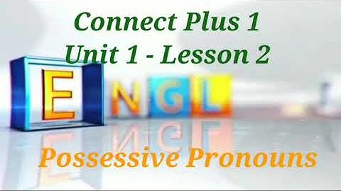 Connect Plus 1 ( Unit 1 - lesson 2 ) كونكت بلس أولي ابتدائي الوحدة الأولي الدرس الثاني
