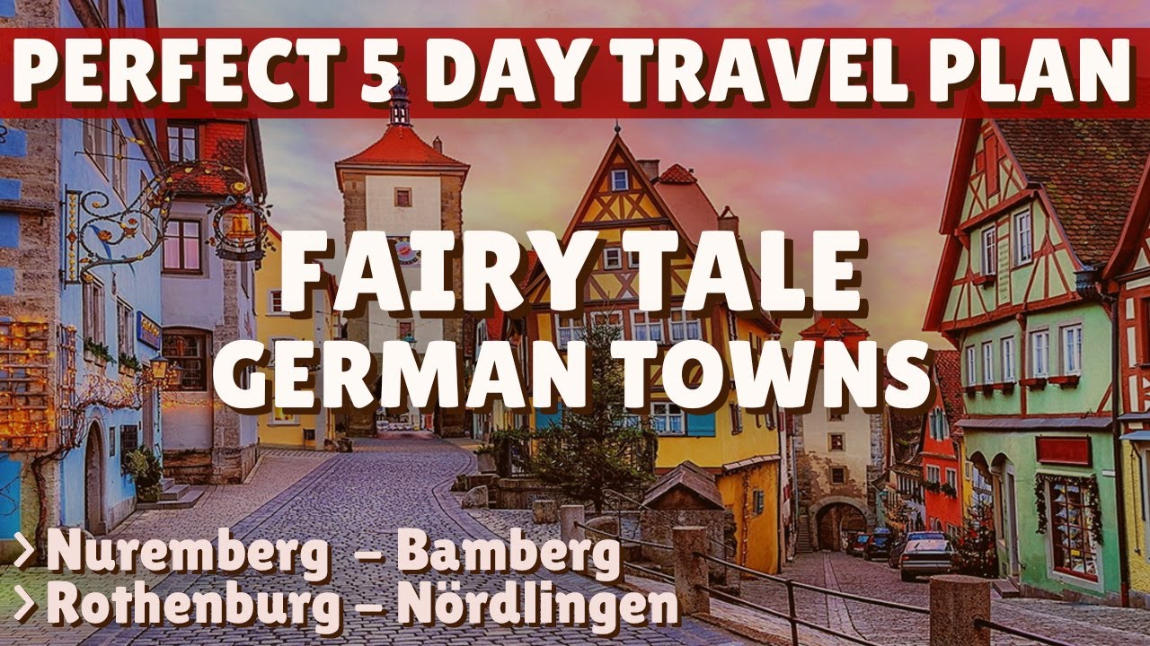 Where to Go for Germany's BEST Fairy Tale Villages! Nuremberg, Rothenburg, and More! | Travel Guide
