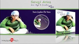 Sevgi Ateş - Kara Çaydan Öte Yana Resimi