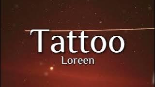 Loreen - Tattoo (Lyrics)