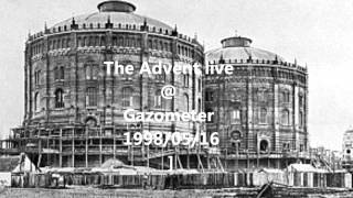 The Advent live @ Gazometer Vienna 16 05 1998