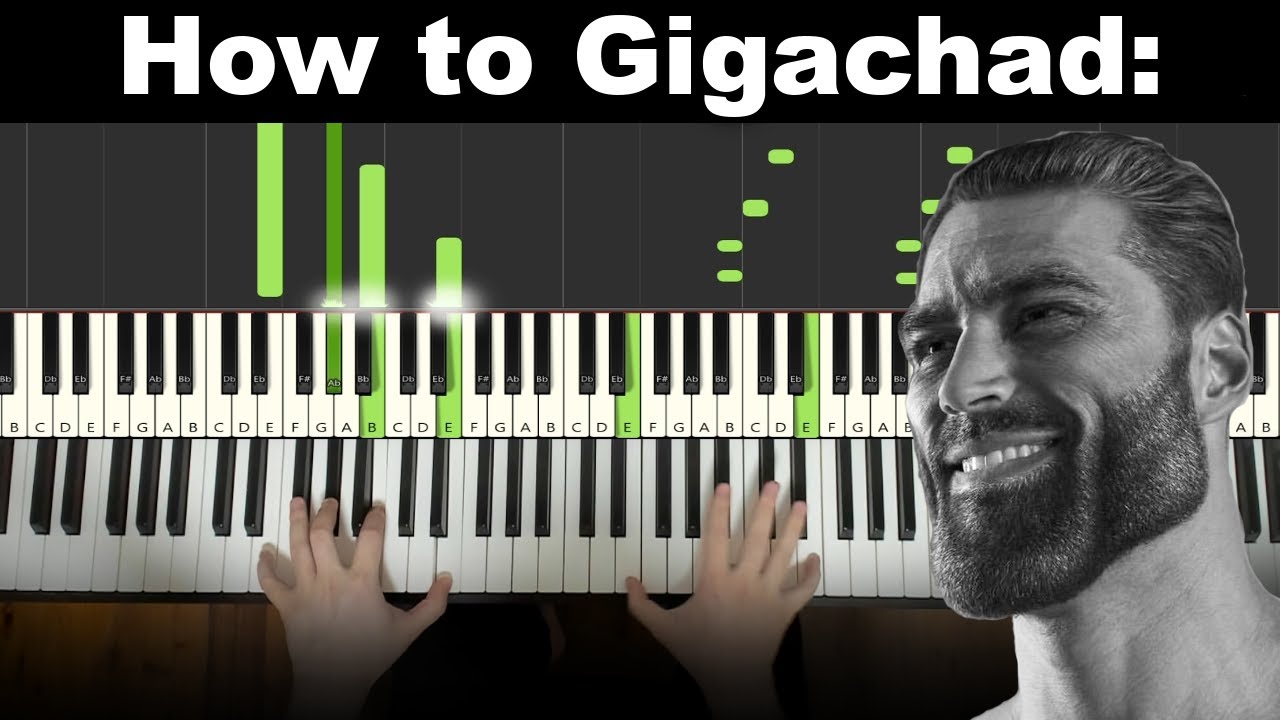 Gigachad Song [Piano Cover], GigaChad