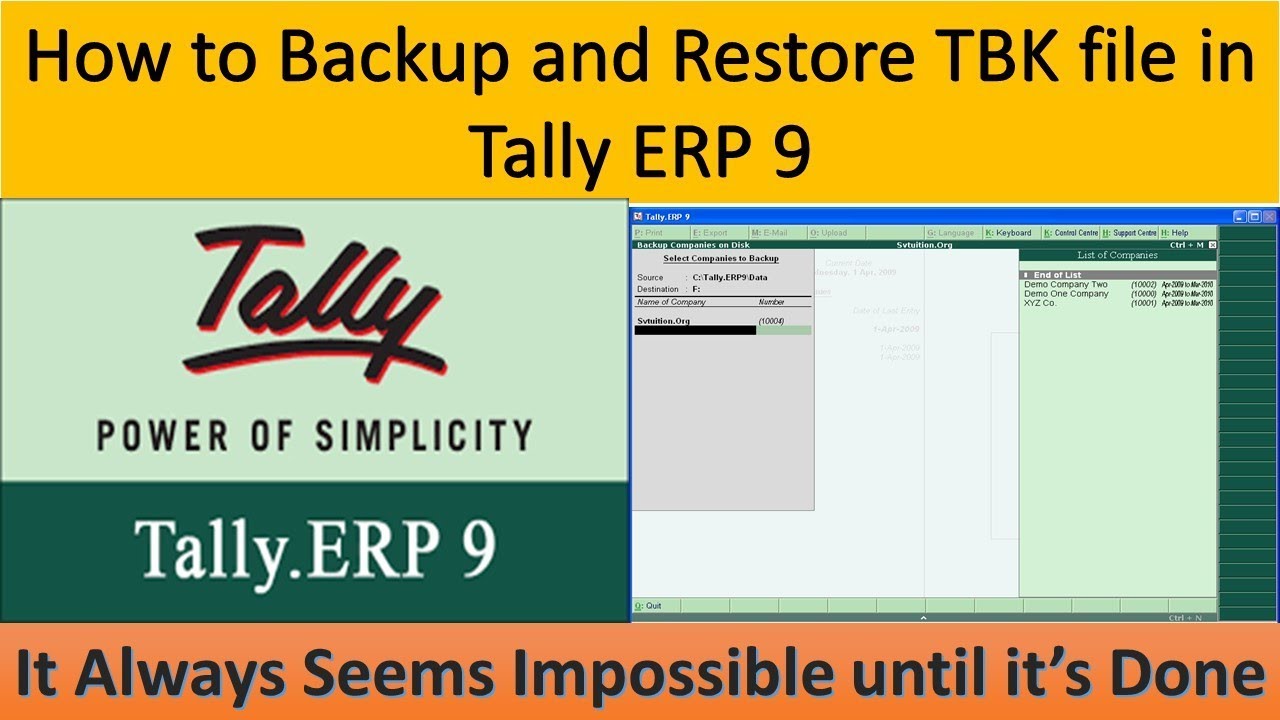 How To Backup And Restore TBK File In Tally ERP 9 Corporate Level How To Backup And Restore TBK File In Tally ERP 9 Corporate Level